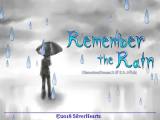 Remember the Rain